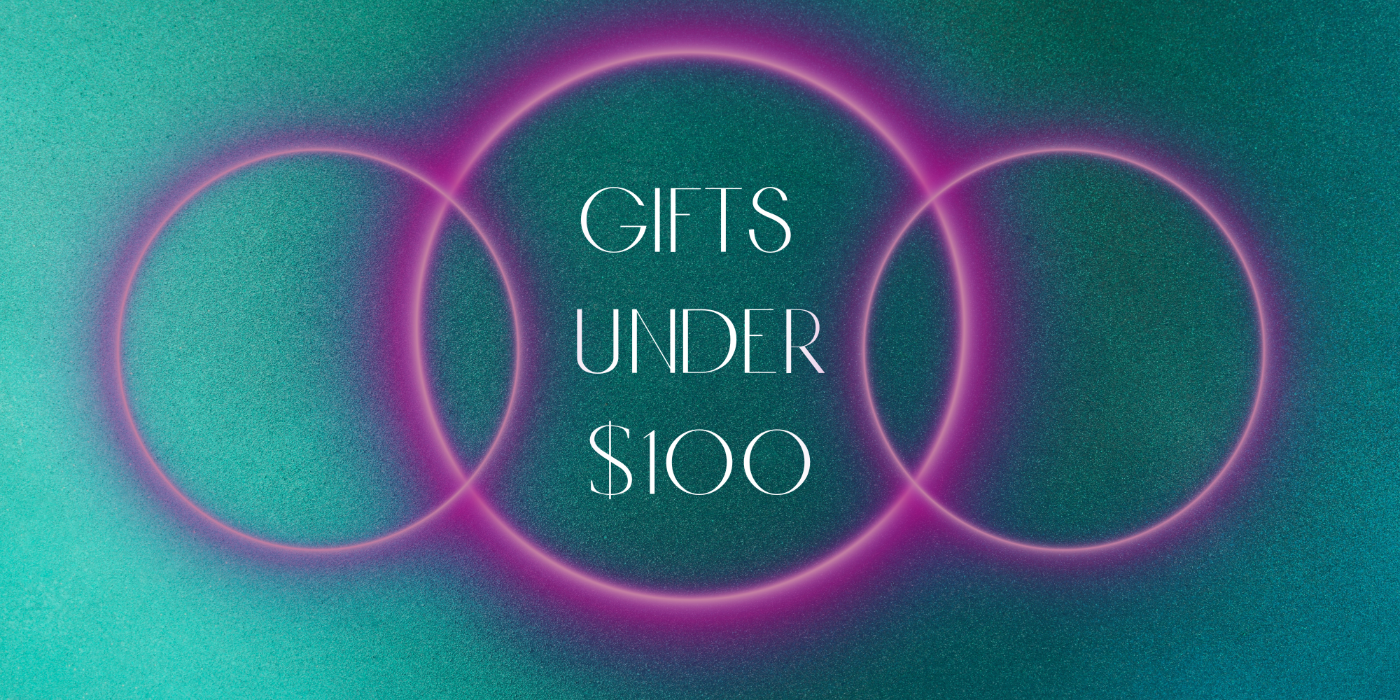 Gifts Under $100